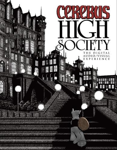 Cerebus: High Society Audio/Digital Experience