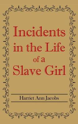 Incidents in the Life of a Slave Girl