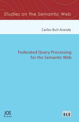 Federated Query Processing for the Semantic Web