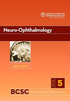 Basic and Clinical Science Course (BCSC) 2012-2013: Neuro-Ophthalmology Section 5