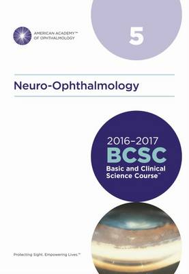 Basic and Clinical Science Course (BCSC): Neuro-Ophthalmology Section 5