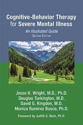 Cognitive-Behavior Therapy for Severe Mental Illness