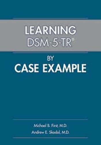 Learning DSM-5-TR® by Case Example