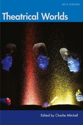 Theatrical Worlds (Beta Version)