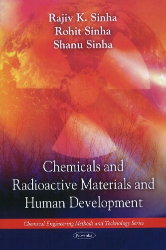 Chemicals & Radioactive Materials & Human Development