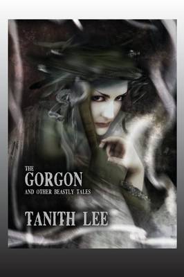 The Gorgon, and Other Beastly Tales