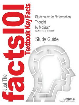 Studyguide for Reformation Thought by McGrath, ISBN 9780631215219