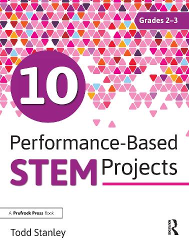 10 Performance-Based STEM Projects for Grades 2-3