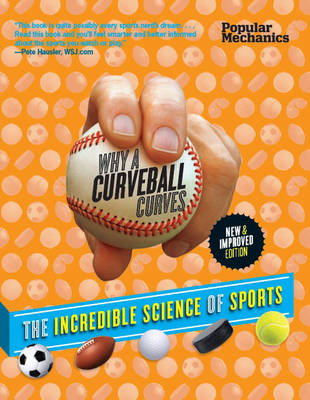 Popular Mechanics Why a Curveball Curves: New & Improved Edition