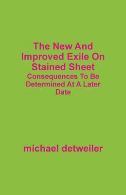 The New and Improved Exile on Stained Sheet