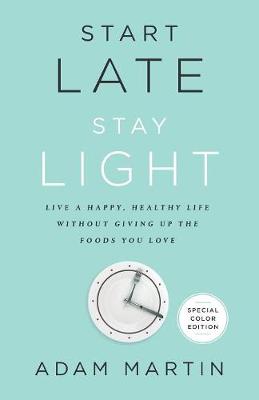Start Late, Stay Light