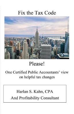 Fix the Tax Code Please!