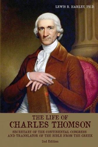 The Life of Charles Thomson