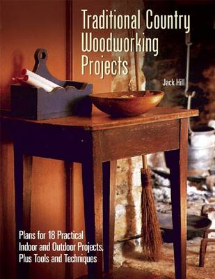Traditional Country Woodworking Projects