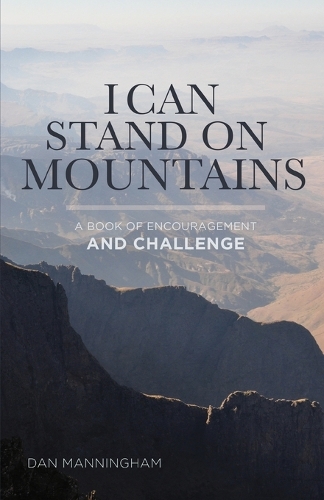 I Can Stand on Mountains