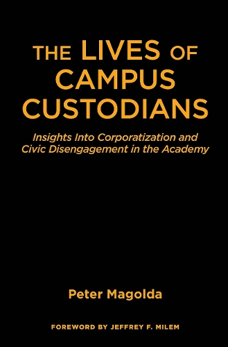 The Lives of Campus Custodians