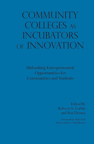 Community Colleges as Incubators of Innovation