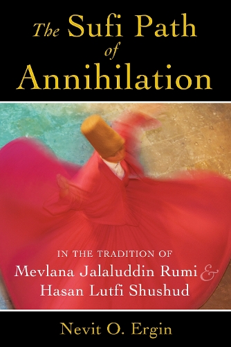 The Sufi Path of Annihilation