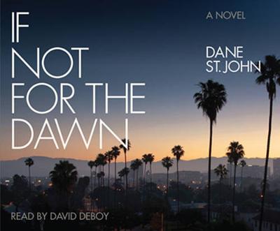 If Not for the Dawn
