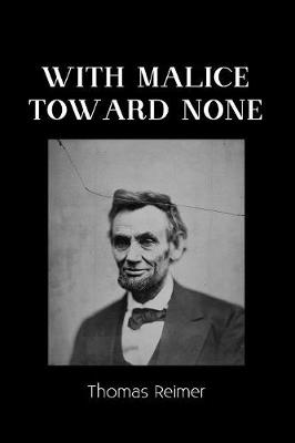 With Malice Toward None