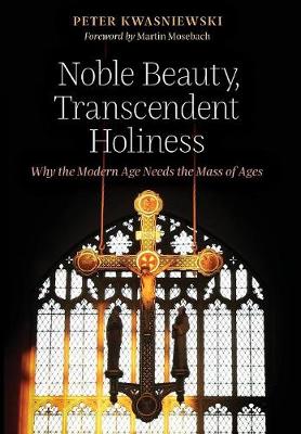 Noble Beauty, Transcendent Holiness