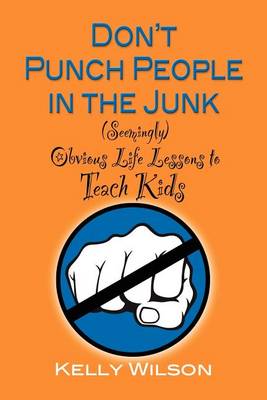 Don'T Punch People in the Junk