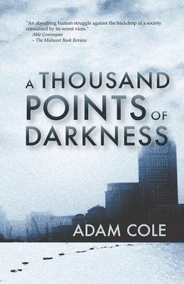 A Thousand Points of Darkness