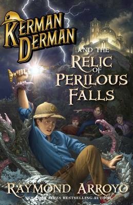 Kerman Derman and the Relic of Perilous Falls