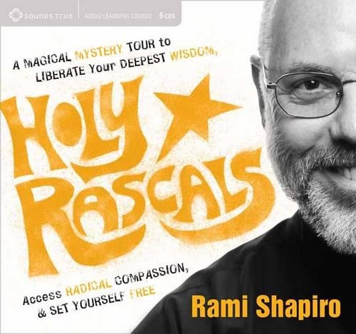 How to be a Holy Rascal