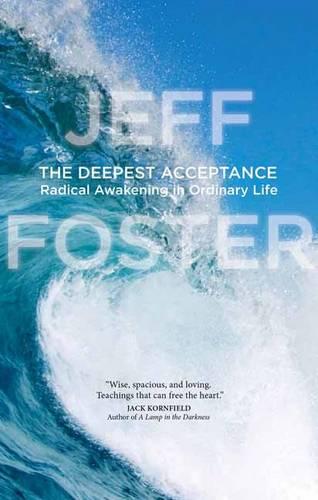The Deepest Acceptance