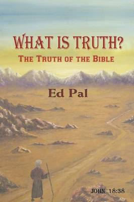 What Is Truth?