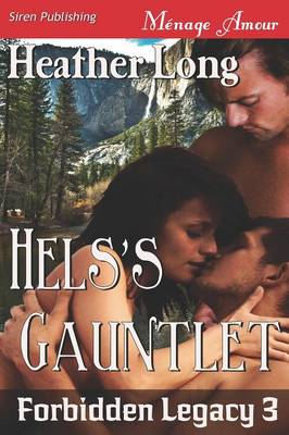 Hels's Gauntlet [Forbidden Legacy 3] (Siren Publishing Menage Amour)