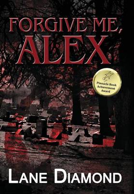 Forgive Me, Alex