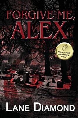 Forgive Me, Alex