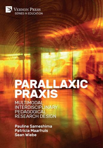 Parallaxic Praxis: Multimodal Interdisciplinary Pedagogical Research Design [B&W]