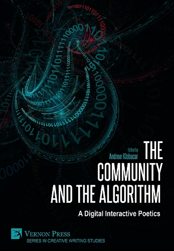 The Community and the Algorithm: A Digital Interactive Poetics