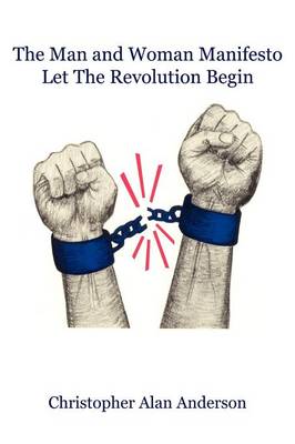 The Man and Woman Manifesto: Let the Revolution Begin