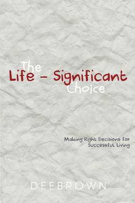 The Life-Significant Choice