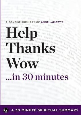 Help, Thanks, Wow