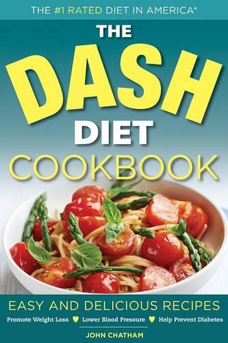 The Dash Diet Health Plan Cookbook