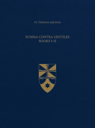 Summa Contra Gentiles, Books I & II