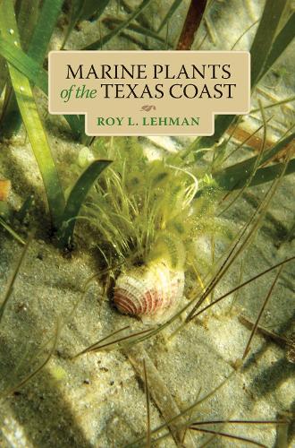 Marine Plants of the Texas Coast 