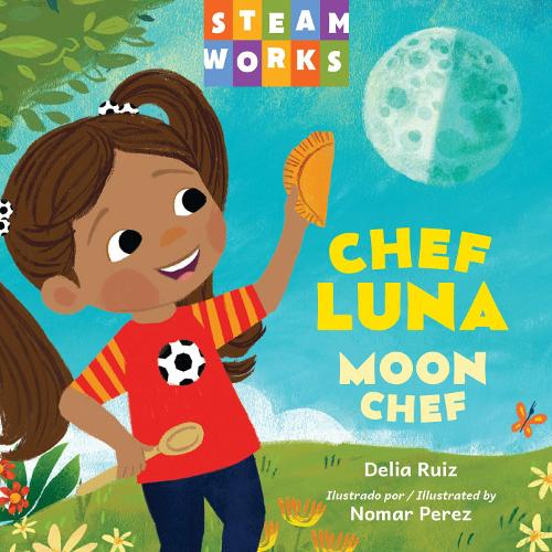 Chef luna / Moon Chef Spanish Bilingual Edition