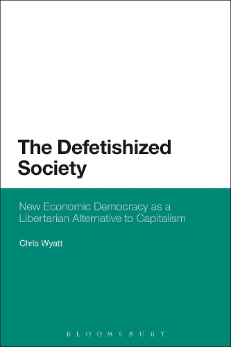 The Defetishized Society