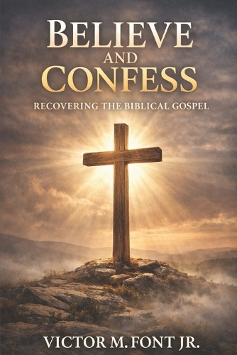 Believe and Confess