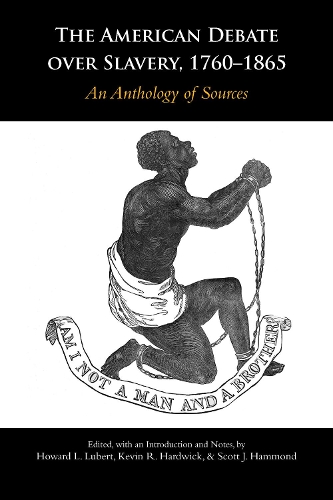 The American Debate over Slavery, 1760-1865