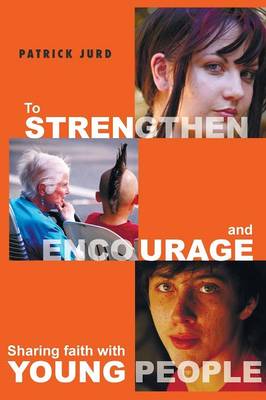 To Strengthen and Encourage