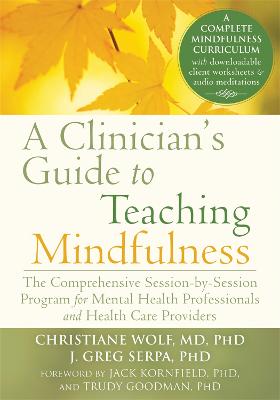 A Clinician's Guide to Teaching Mindfulness