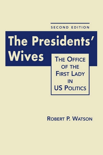 The Presidents’ Wives