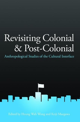 Revisiting Colonial and Post-Colonial